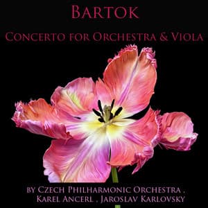 Bartók: Concerto for Orchestra & Viola Concerto - Béla Bartók
