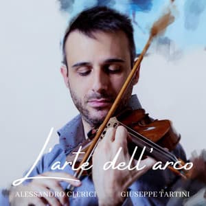 L'arte dell'arco: Cinquanta variazioni sulla gavotta più bella del Corelli - Giuseppe Tartini