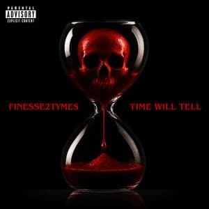 Time Will Tell - Finesse2tymes