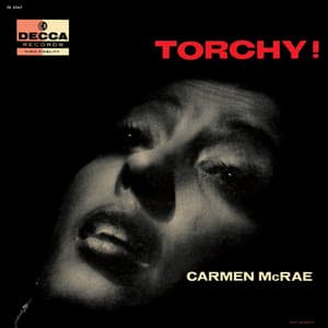 Torchy! - Carmen McRae
