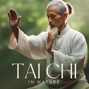 Tai Chi in Nature: Connect with Blissful Nature - Tai Chi Spiritual Moments