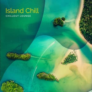 Island Chill - Chillout Lounge