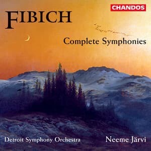 Fibich: Symphonies Nos. 1, 2 & 3 - Zdeněk Fibich
