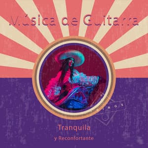 zZz Música de Guitarra Tranquila y Reconfortante zZz - Guitarras Mágicas