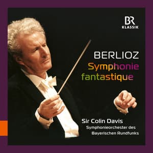 Berlioz: Symphonie fantastique, Op. 14, H. 48 - Hector Berlioz