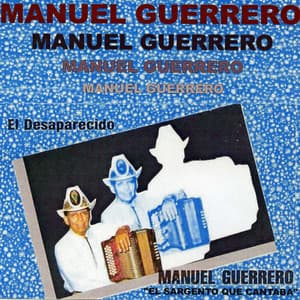 El Sargento Que Cantaba - Manuel Guerrero
