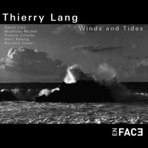 Winds and Tides - Thierry Lang