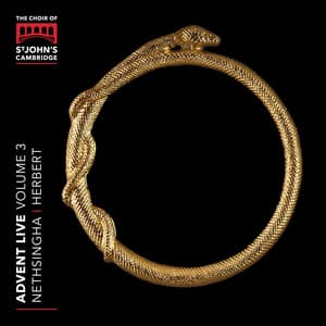 Advent Live, Vol. 3 - Choir of St. John's College, Cambridge