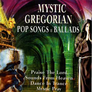 Mystic Gregorian Pop Songs and Ballads - Dave Miller