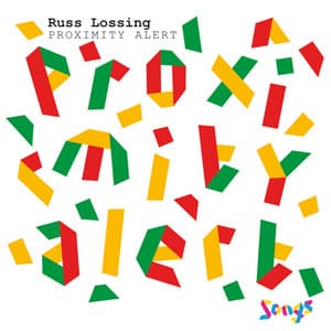 Proximity Alert - Russ Lossing
