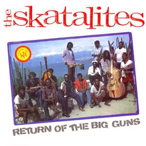 Return of the big guns - The Skatalites