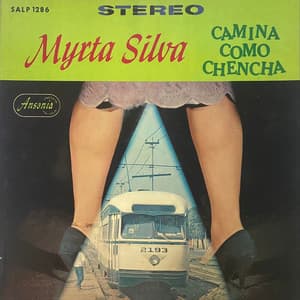 Camina Como Chencha - Myrta Silva