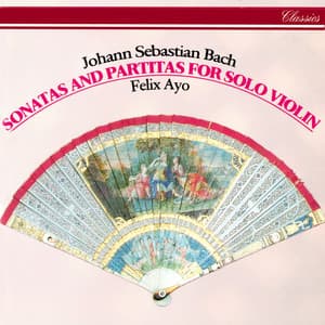 Bach, J.S.: Sonatas & Partitas for Solo Violin - Johann Sebastian Bach