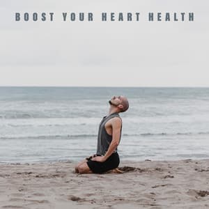 Boost Your Heart Health: Meditation Affirmations to Reduce Stress and Relaxation - Deep Meditation Music System