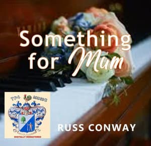 Something for Mum - Russ Conway