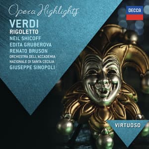 Verdi: Rigoletto - Highlights - Giuseppe Verdi