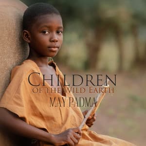 Children of the Wild Earth - May Padma