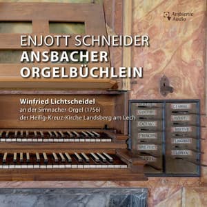 Enjott Schneider: Ansbacher Orgelbüchlein - Enjott Schneider