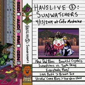 HausLive 1: Sunwatchers at Cafe Mustache, 4/13/2019 - Sunwatchers