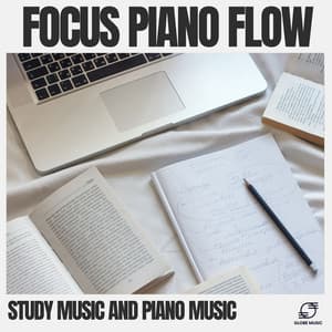 Focus Piano Flow - Study Music And Piano Music