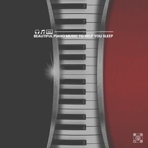 Beautiful Piano Music to Help You Sleep - Piano Music