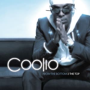From The Bottom 2 The Top - Coolio