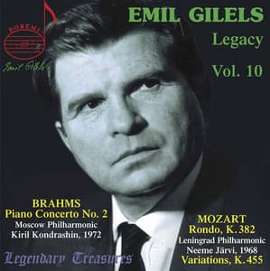 Emil Gilels Legacy, Vol. 10: Brahms Piano Concerto No. 2 - Emil Gilels