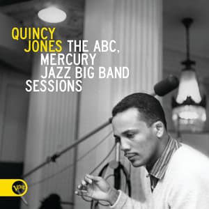 The ABC, Mercury Jazz Big Band Sessions - Quincy Jones