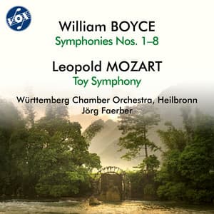 Boyce: Symphonies Nos. 1-8 - L. Mozart: Toy Symphony - William Boyce