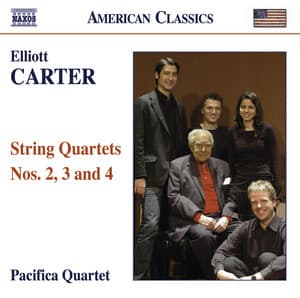 Carter, E.: String Quartets Nos. 2, 3 and 4 - Elliott Carter