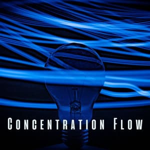 Concentration Flow: Meditative Tones for Unwavering Attention - Deep Concentration Project