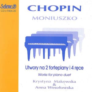 Chopin / Moniuszko: Works for piano duet - Stanisław Moniuszko