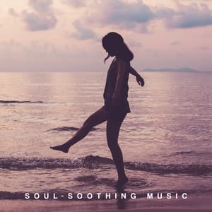 Soul-Soothing Music: Calm in my Spirit, Tranquilize Your Mind, Rest and Relaxation - Relaxing Music Master