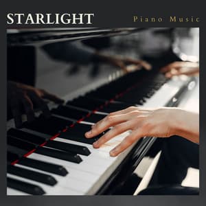 Starlight: Piano Music for Relaxation - Piano Music