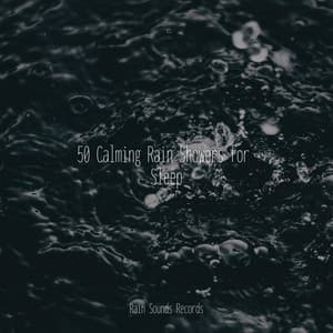50 Calming Rain Showers for Sleep - Naturaleza Sonidos