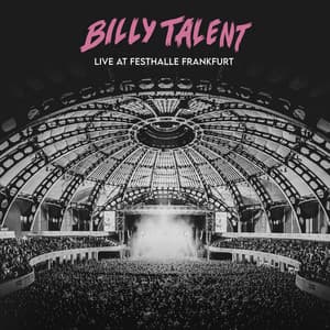 Live at Festhalle Frankfurt - Billy Talent