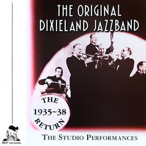 The Return 1935-38 - The Studio Performances - Original Dixieland Jazz Band