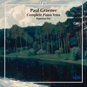 Graener: Works for Piano Trio - Paul Graener