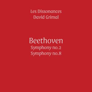 Beethoven: Symphonies No. 2 & No. 8 - Ludwig van Beethoven