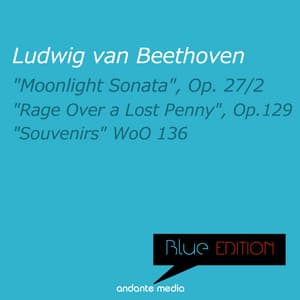 Blue Edition - Beethoven: "Moonlight Sonata" & "Souvenirs" - Ludwig van Beethoven
