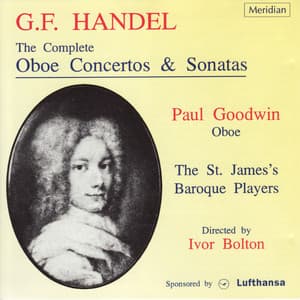 Handel: The Complete Oboe Concertos & Sonatas - George Frideric Handel