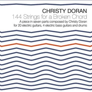 144 Strings for a Broken Chord - Christy Doran