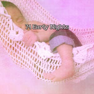 74 Early Nights - Sleeping Music
