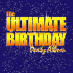 The Ultimate Birthday Party Album! - Top Party Songs for Kids - Ingrid DuMosch