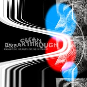 Clean Breakthrough - Binaural Beats Brain Waves Isochronic Tones Brain Wave Entrainment