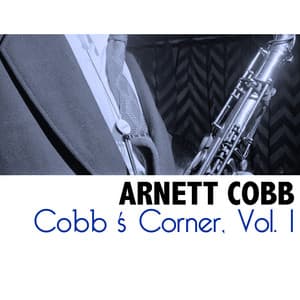 Cobb's Corner, Vol. 1 - Arnett Cobb