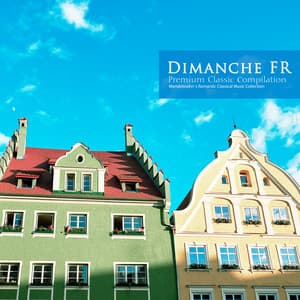 Mendelssohn's Romantic Classicals Collection - Dimanche FR