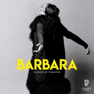 Barbara, la playlist de l'exposition - Barbara