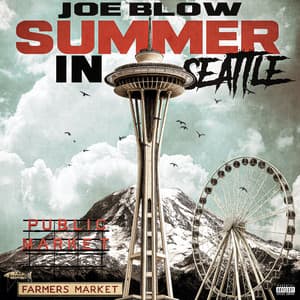 Summer in Seattle - Joe Blow