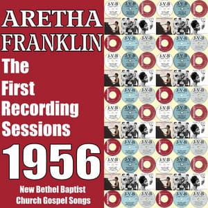 The First Recording Sessions 1956 - Aretha Franklin